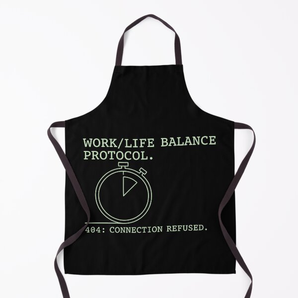 Artikelvorschau, Work-Life-Balance-Protokoll 404 Fehlermeldung Ästhetik entworfen und verkauft von SplashTastic.