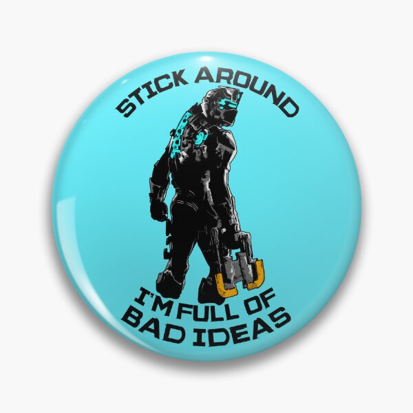 Item preview, Dead Space Isaac Clarke Stick Around designed and sold by Power Up Prints.