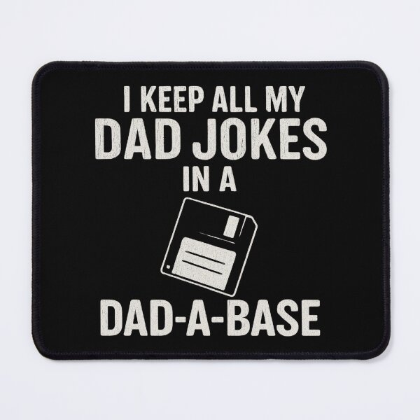 Item preview, I Keep All My Dad Jokes in a Dad-A-Base – Funny Dad Joke Pun Typography designed and sold by flagylART.