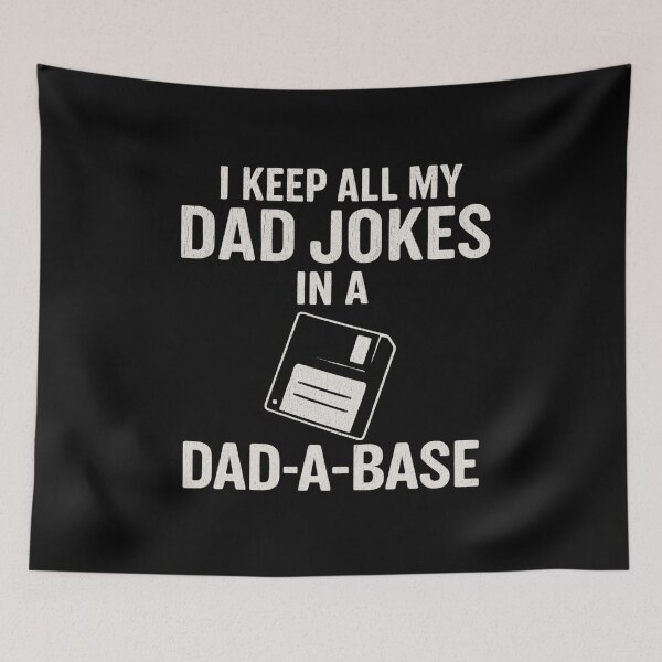 Item preview, I Keep All My Dad Jokes in a Dad-A-Base – Funny Dad Joke Pun Typography designed and sold by flagylART.