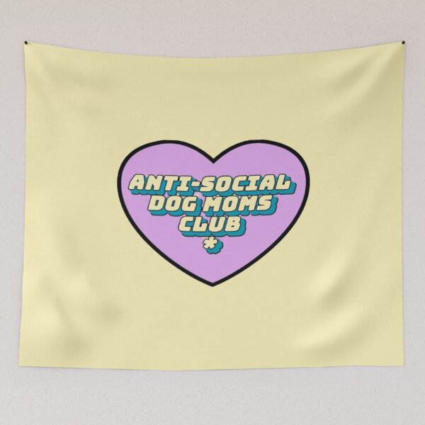 Item preview, Anti Social Dog Moms Club #11 designed and sold by creativerooney.