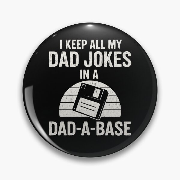 Item preview, I Keep All My Dad Jokes in a Dad-A-Base – Funny Dad Joke Pun Typography designed and sold by flagylART.