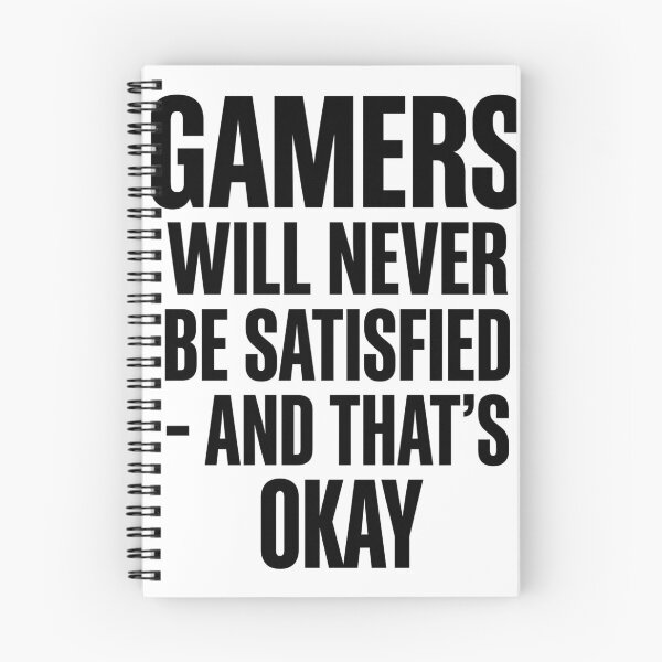 Item preview, Gamers Will Never Be Satisfied And Thats Okay Bold designed and sold by anass002.