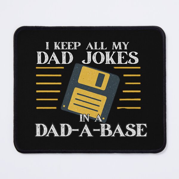 Item preview, I Keep All My Dad Jokes in a Dad-A-Base –  Dad Joke Pun with Floppy Disk designed and sold by flagylART.