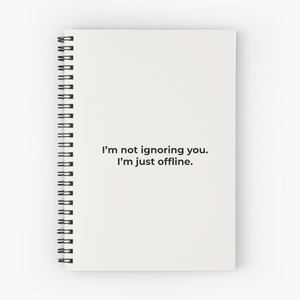 Item preview, I’m Not Ignoring You. I’m Just Offline. designed and sold by Ombrya.