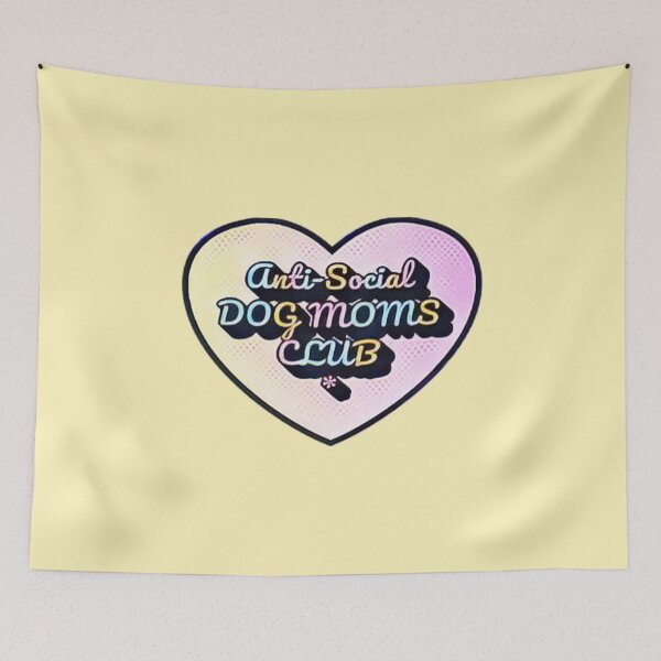Item preview, Anti Social Dog Moms Club #16 designed and sold by creativerooney.