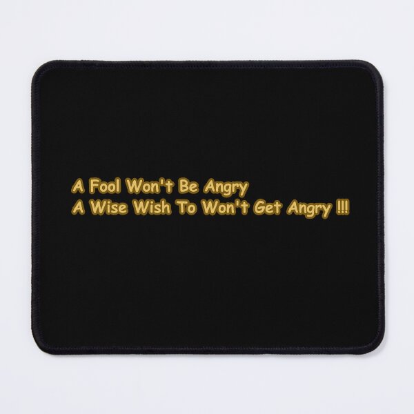 Item preview, A Fool Won’t Be Angry, A Wise Wish To Won’t Get Angry – Emotional Intelligence Quote Typography designed and sold by CapriCreatives.