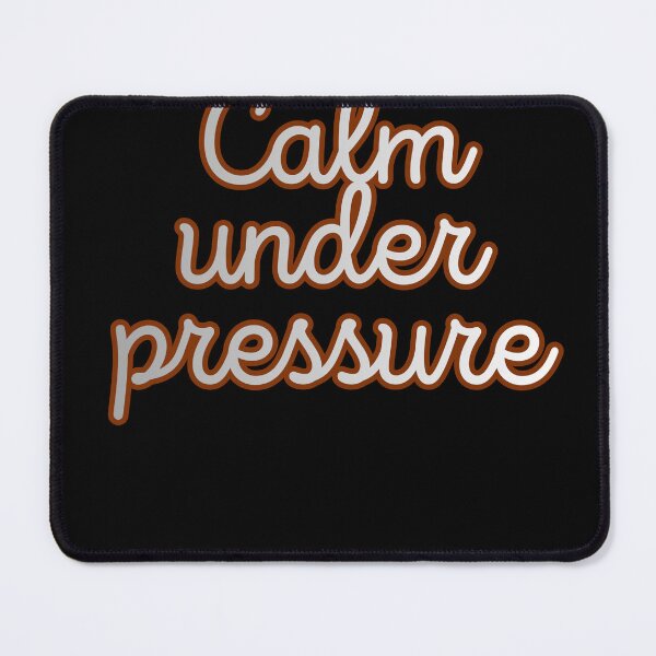Item preview, Calm under pressure designed and sold by MariusDesign210.