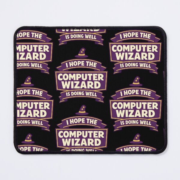 Item preview, I Hope The Computer Wizard Is Doing Well Funny Tech Design designed and sold by TeeTimeTreasure.