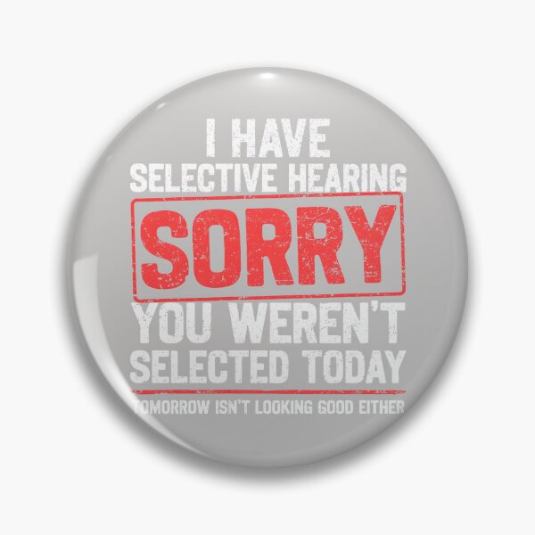 Item preview, I Have Selective Hearing Funny Sarcastic Dad Grandpa Joke designed and sold by FrankIsabel.