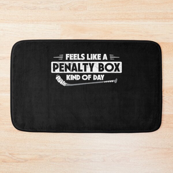 Item preview, Feels Like A Penalty Box Kind of Day Funny Hockey designed and sold by GreggRoss.