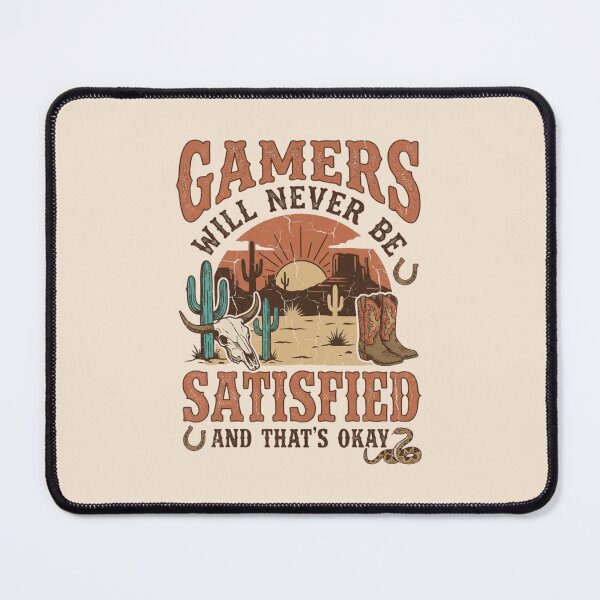 Item preview, Gamers Will Never Be Satisfied Western Desert Cowboy designed and sold by anass002.