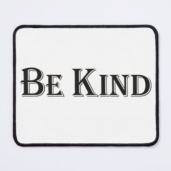 Item preview, Be Kind v1 designed and sold by KriticalDesigns.