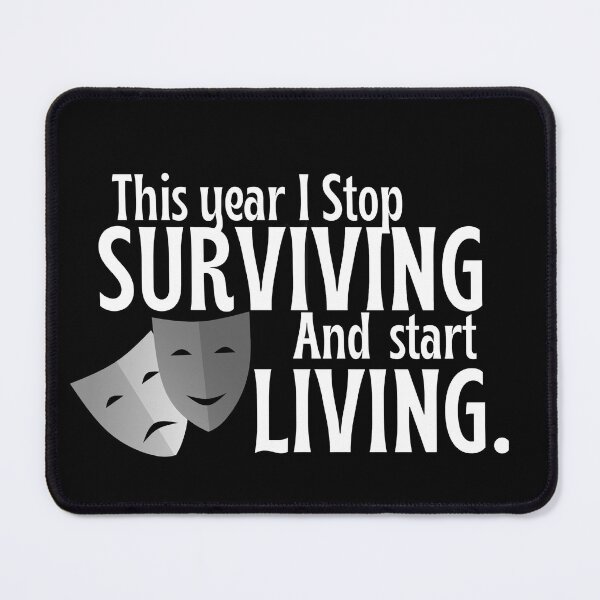 Item preview, This Year I Stop Surviving, Start Living. designed and sold by FreeArtStyle.