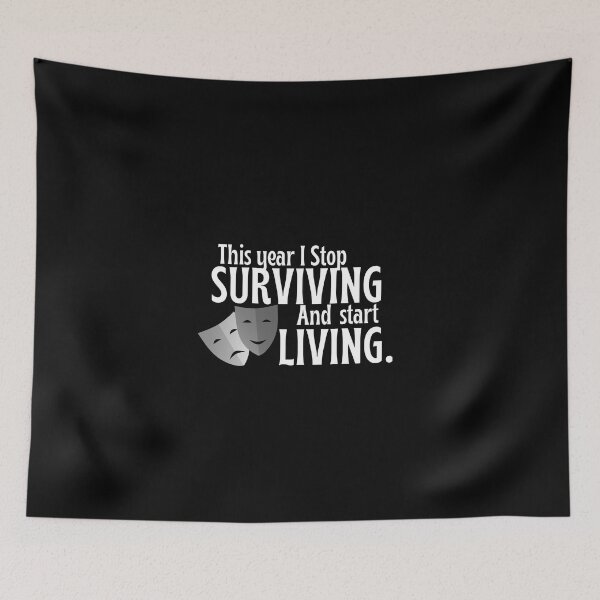 Item preview, This Year I Stop Surviving, Start Living. designed and sold by FreeArtStyle.