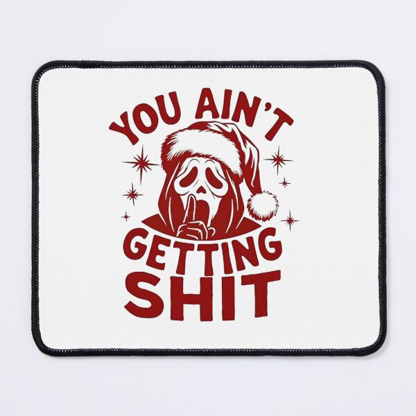 Item preview, You ain't Getting Shit designed and sold by BurunaMD.