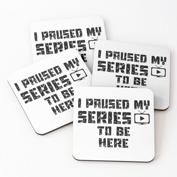 Item preview, I Paused My Series To Be Here Quote Design designed and sold by AFernandesDSG.