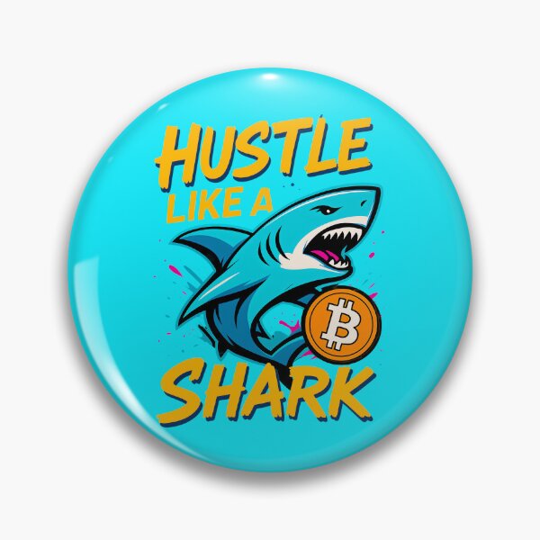 Item preview, HUSTLE LIKE A SHARK – Bite Into the Crypto Game designed and sold by BitCrop.