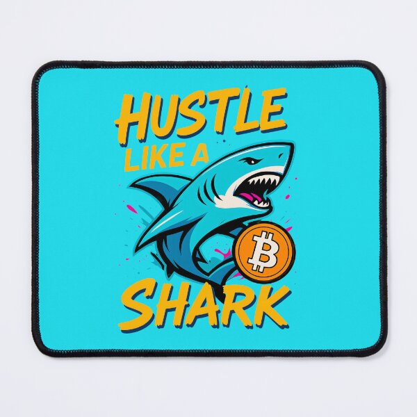 Item preview, HUSTLE LIKE A SHARK – Bite Into the Crypto Game designed and sold by BitCrop.