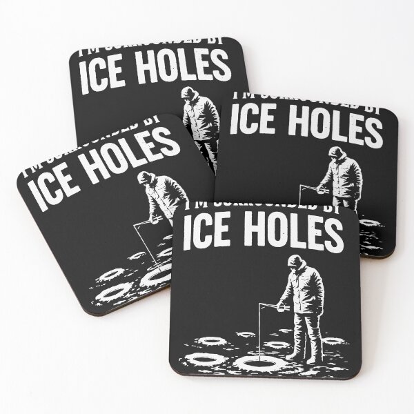 Item preview, I’m Surrounded by Ice Holes – Funny Ice Fishing Design designed and sold by sssweetness.