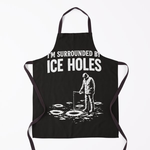 Item preview, I’m Surrounded by Ice Holes – Funny Ice Fishing Design designed and sold by sssweetness.