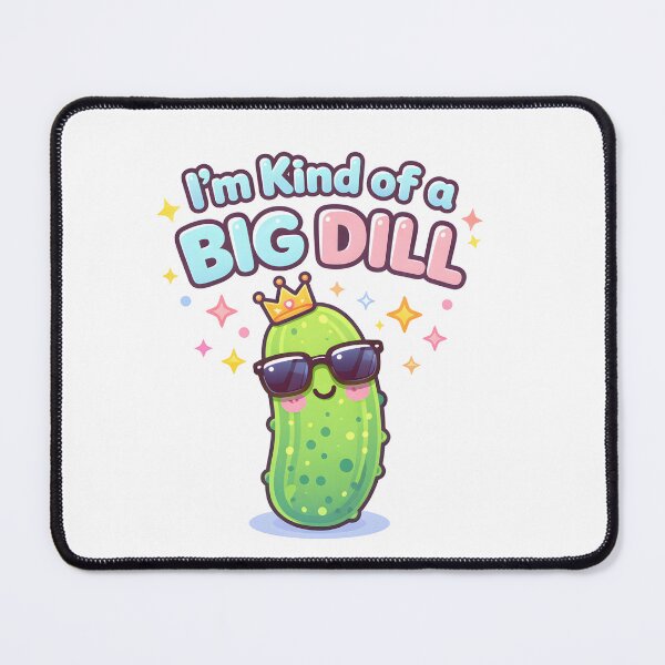 Item preview, I’m Kind of a BIG DILL designed and sold by DumpsterSage.