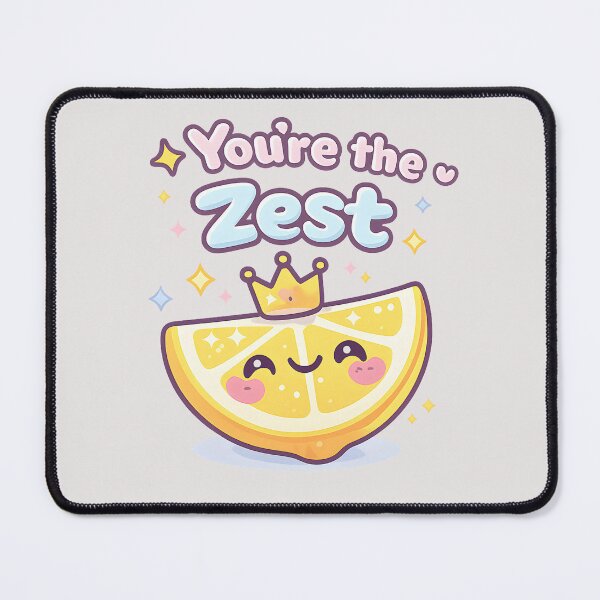 Item preview, You’re the Zest! designed and sold by DumpsterSage.