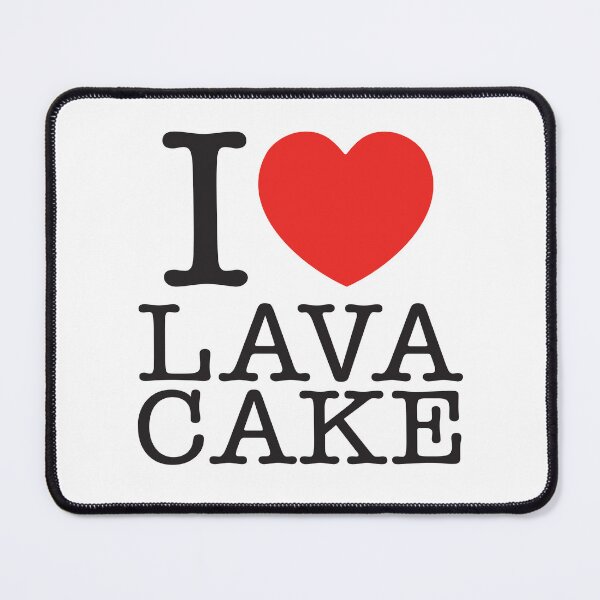 Item preview, I Love Lava Cake designed and sold by shitpostee.