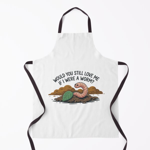 Item preview, Would You Still Love Me Worm designed and sold by MonkiFlipp.