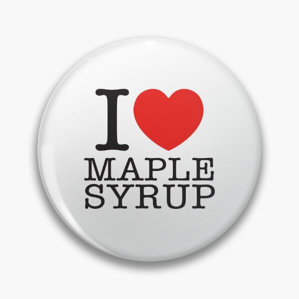Item preview, I Love Maple Syrup designed and sold by shitpostee.