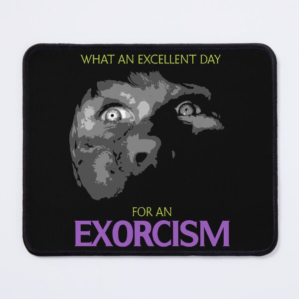 Item preview, Exorcist Excellent Day for an Exorcism designed and sold by Power Up Prints.