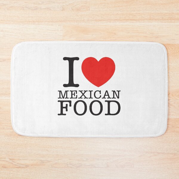 Item preview, I Love Mexican Food designed and sold by shitpostee.