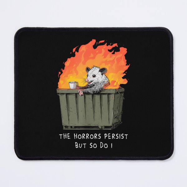 Item preview, Horrors Persist So Do I Funny Possum Meme Trash Dumpster designed and sold by ChestOutLoud.