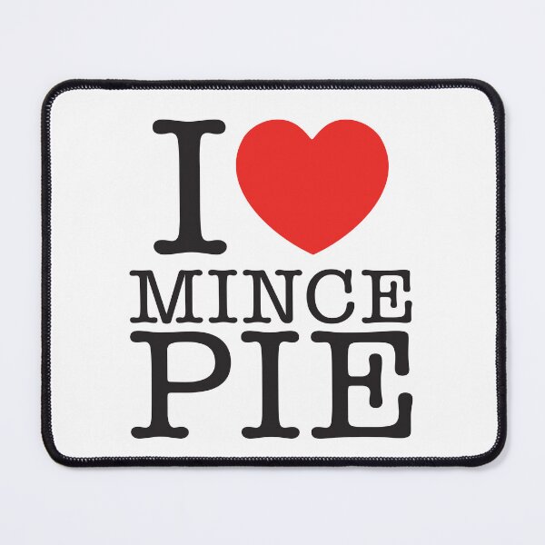 Item preview, I Love Mince Pie designed and sold by shitpostee.