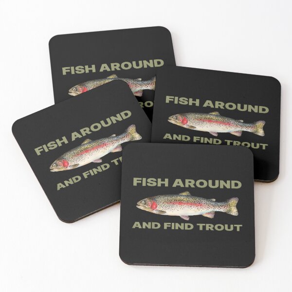 Item preview, Fish Around and Find Trout Funny Fishing designed and sold by ChestOutLoud.