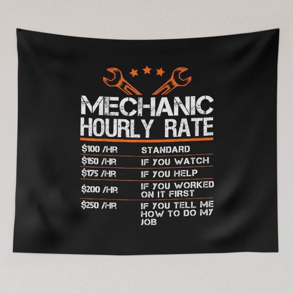 Item preview, Funny Mechanic Hourly Rate Auto Car Mechanic Labor Rates designed and sold by ChestOutLoud.