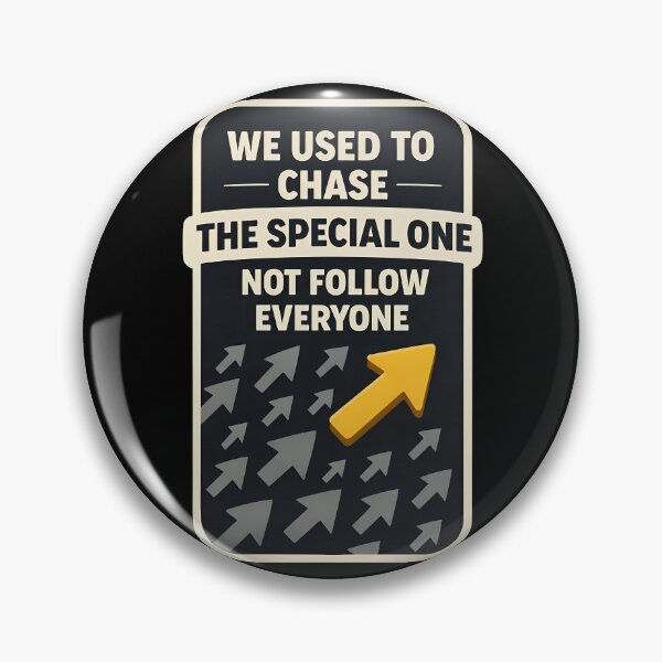 Item preview, We Used To Chase The Special One Not Follow Everyone Design designed and sold by TeeTimeTreasure.