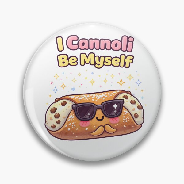 Item preview, I Cannoli Be Myself designed and sold by DumpsterSage.