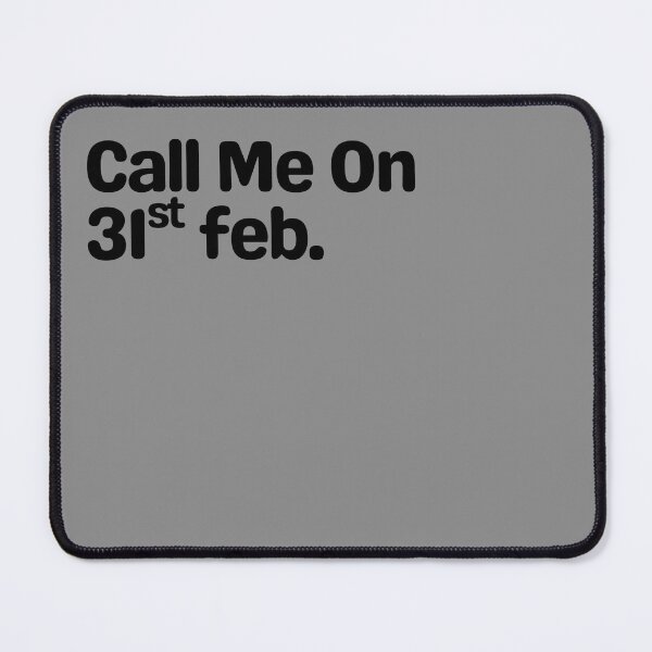 Item preview, Call Me On 31st feb. designed and sold by Fontasticc.