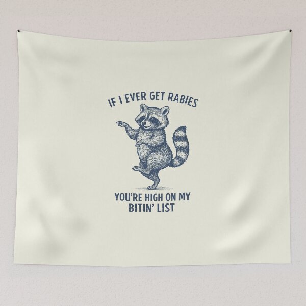 Item preview, If I Ever Get Rabies You’re High on My Bitin’ List 2 designed and sold by loupglouglou.