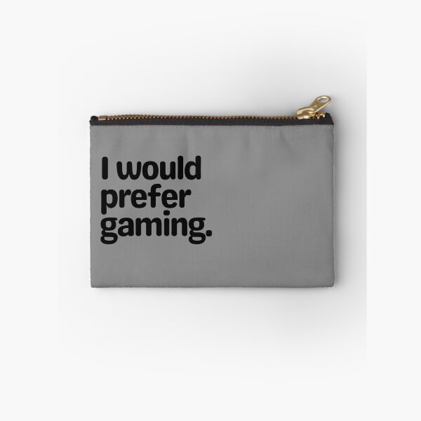 Item preview, I Would Prefer gaming. designed and sold by Fontasticc.