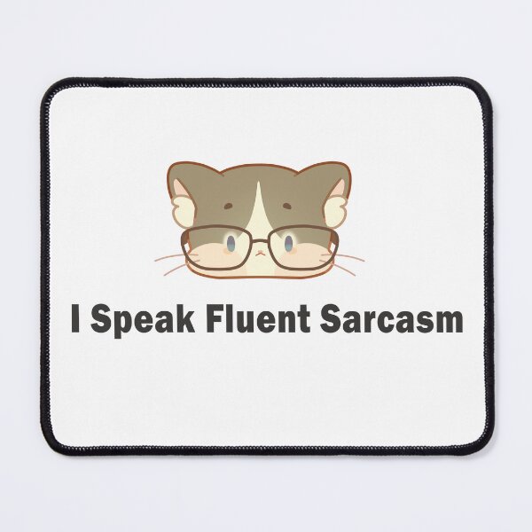Item preview, I Speak Fluent Sarcasm – The Cat That Never Forgives ❀ designed and sold by DLuci.