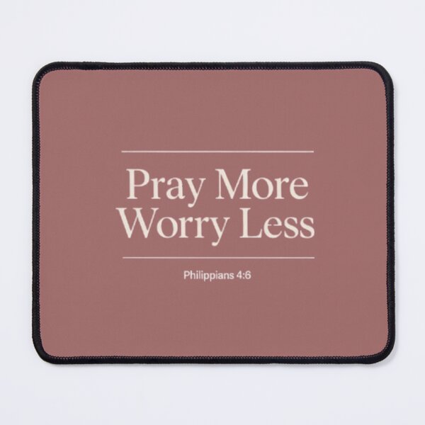 Item preview, Pray More Worry Less - Christian Verse designed and sold by MyTshirtArt.