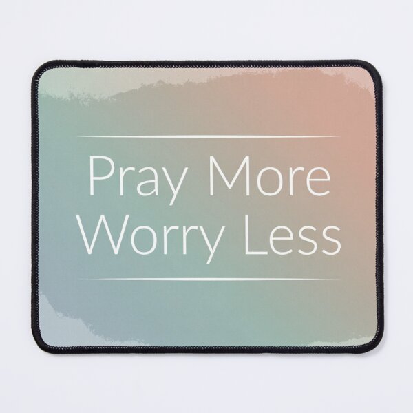 Item preview, Pray More Worry Less - Christian Verse designed and sold by MyTshirtArt.