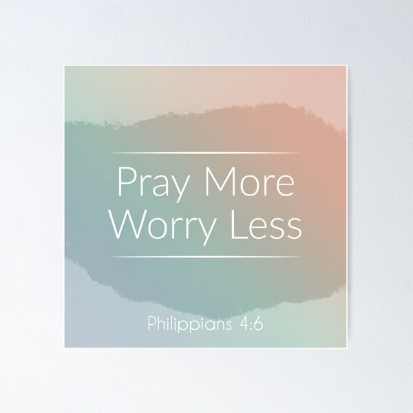 Item preview, Pray More Worry Less - Christian Verse designed and sold by MyTshirtArt.