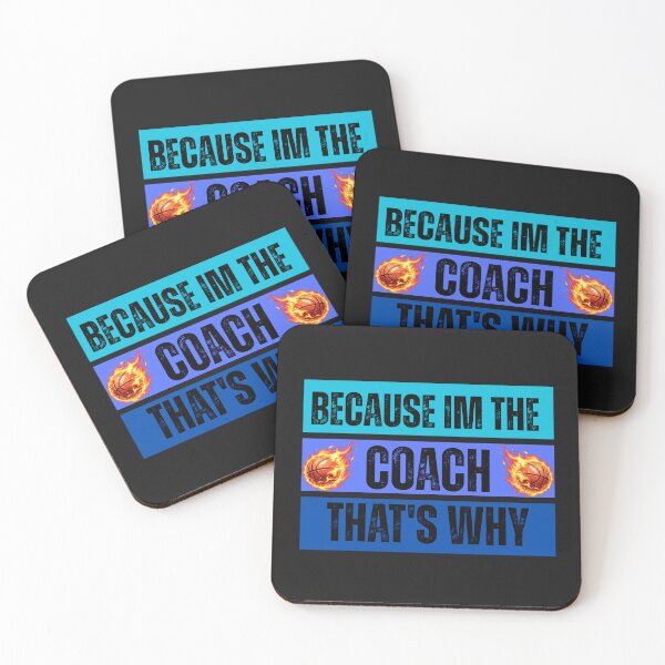 Item preview, Basketball Because I'm The Coach That's Why designed and sold by AlienOccupation.