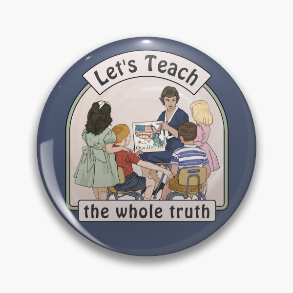 Item preview, Let's Teach The Whole Truth designed and sold by Unhinged Heather.
