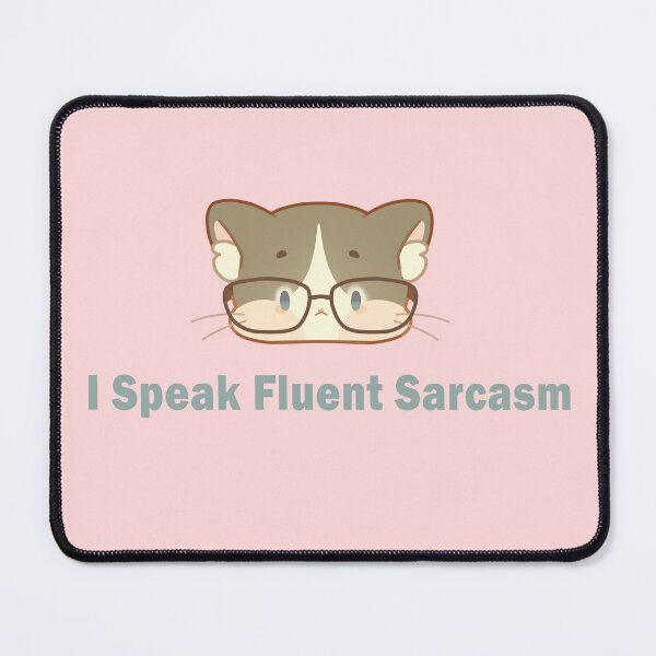 Item preview, I Speak Fluent Sarcasm – The Cat That Never Forgives ❀ designed and sold by DLuci.