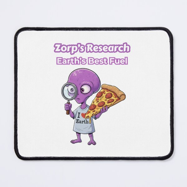 Item preview, Zorp’s Research: Earth's Best Pizza Fuel designed and sold by Rose Collection Shop.