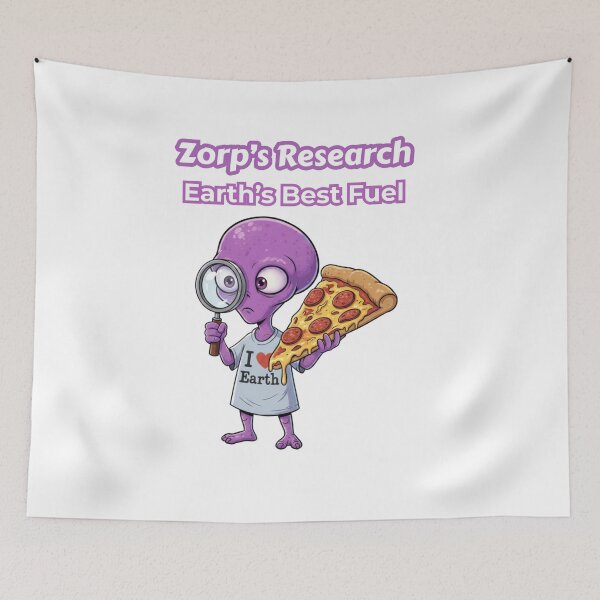 Item preview, Zorp’s Research: Earth's Best Pizza Fuel designed and sold by Rose Collection Shop.